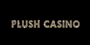 Plush Casino Review Software, Bonuses, Payments (2018)